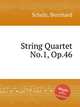 String Quartet No.1, Op.46, Scholz, Bernhard 