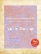 Violin Sonatas, Schreyfogel, Johan Friedrich 