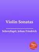 Violin Sonatas, Schreyfogel, Johan Friedrich 
