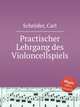 Practischer Lehrgang des Violoncellspiels, 