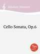 Cello Sonata, Op.6, Schubert, Johannes 