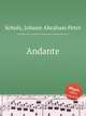 Andante, Schulz, Johann Abraham Peter 
