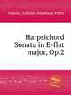 Harpsichord Sonata in E-flat major, Op.2, Schulz, Johann Abraham Peter 