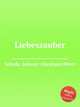 Liebeszauber, Schulz, Johann Abraham Peter 