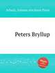 Peters Bryllup, Schulz, Johann Abraham Peter 