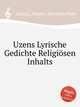 Uzens Lyrische Gedichte Religisen Inhalts, Schulz, Johann Abraham Peter 
