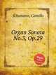 Organ Sonata No.3, Op.29, Schumann, Camillo 