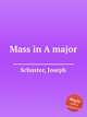 Mass in A major, Schuster, Joseph 