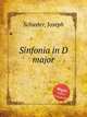 Sinfonia in D major, Schuster, Joseph 