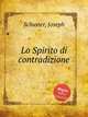 Lo Spirito di contradizione, Schuster, Joseph 