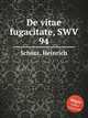 De vitae fugacitate, SWV 94, 
