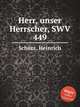 Herr, unser Herrscher, SWV 449, 