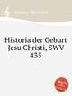 Historia der Geburt Jesu Christi, SWV 435, 