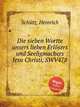 Die sieben Wortte unsers lieben Erlsers und Seeligmachers Jesu Christi, SWV478, 
