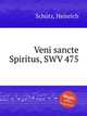 Veni sancte Spiritus, SWV 475, 