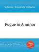 Fugue in A minor, 