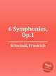 6 Symphonies, Op.1, Schwindl, Friedrich 