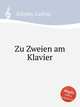 Zu Zweien am Klavier, Schytte, Ludvig 