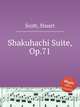 Shakuhachi Suite, Op.71, Scott, Stuart 