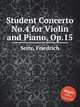 Student Concerto No.4 for Violin and Piano, Op.15, Seitz, Friedrich 