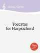 Toccatas for Harpsichord, Seixas, Carlos 