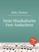 Nee Musikalische Fest-Andachten, Selle, Thomas 