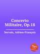 Concerto Militaire, Op.18, 