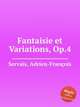 Fantaisie et Variations, Op.4, 