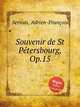 Souvenir de St Pеtersbourg, Op.15, 