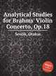 Analytical Studies for Brahms` Violin Concerto, Op.18, 