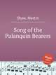 Song of the Palanquin Bearers, Shaw, Martin 