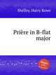 Priеre in B-flat major, Shelley, Harry Rowe 