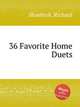 36 Favorite Home Duets, Shuebruk, Richard 