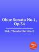 Oboe Sonata No.1, Op.34, Sick, Theodor Bernhard 
