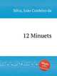 12 Minuets, 