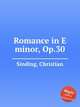 Romance in E minor, Op.30, Sinding, Christian 