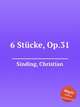 6 Stcke, Op.31, Sinding, Christian 