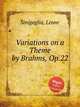 Variations on a Theme by Brahms, Op.22, Sinigaglia, Leone 