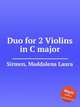 Duo for 2 Violins in C major, Sirmen, Maddalena Laura 