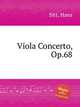 Viola Concerto, Op.68, Sitt, Hans 