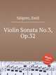 Violin Sonata No.3, Op.32, 
