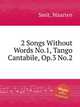 2 Songs Without Words No.1, Tango Cantabile, Op.3 No.2, Smit, Maarten 