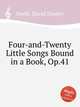 Four-and-Twenty Little Songs Bound in a Book, Op.41, Smith, David Stanley 