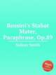 Rossini`s Stabat Mater, Paraphrase, Op.89, Smith, Sydney 