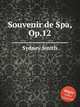 Souvenir de Spa, Op.12, Smith, Sydney 