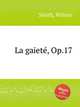 La gaietе, Op.17, Smith, Wilson 