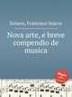 Nova arte, e breve compendio de musica, 