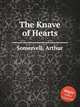 The Knave of Hearts, Somervell, Arthur 