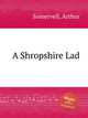 A Shropshire Lad, Somervell, Arthur 