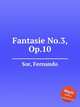 Fantasie No.3, Op.10, Sor, Fernando 